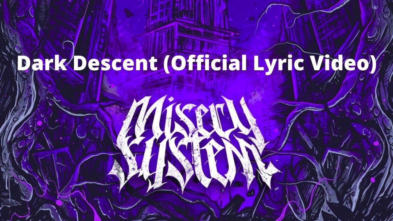 Misery System- "Dark Descent" (Official Lyric Video)