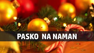 Pasko Na Naman I Freddie Aguilar (Instrumental with Lyrics)