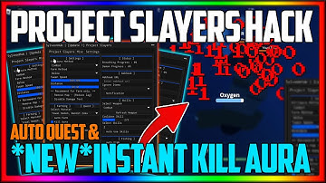 🔼[Update 1.5🎆🥶] Project Slayers Scripts/Hack | AUTO FARM + AUTO QUEST 📜 | OP KILL AURA | GOD MODE