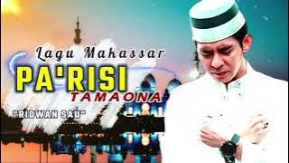 Lagu Makassar Top , Ridwan Sau - PARISI TAMAONA - Lagu Lagu Makassar Viral