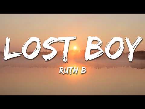 Ruth B. - Lost Boy (Lyrics)