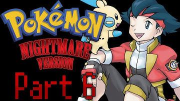 Pokémon Nightmare Version - Part 6 Fan Game GAMEPLAY WALKTHROUGH