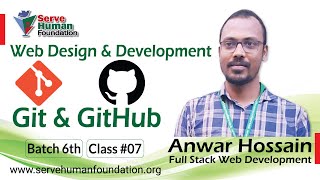 Git and GitHub For Beginners | Web Development | Freelancing Bangla Tutorial | Batch 6th | Class 07