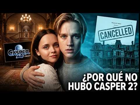 EXCLUSIVO: Casper 2, la película CANCELADA