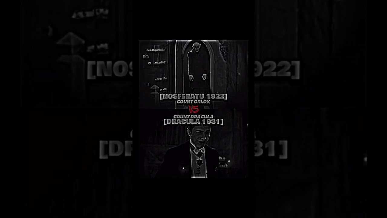 Count Orlok vs Count Dracula