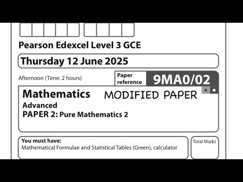 A Level Maths Edexcel June 2025 MODIFIED Paper 2 Exam Walkthrough ...
