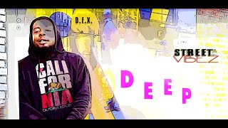 STREET VIBEZ | D.E.X. &quot;DEEP&quot;