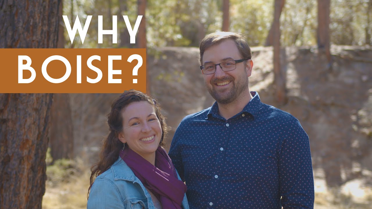 001: Why Boise? | Boise Church VLOG