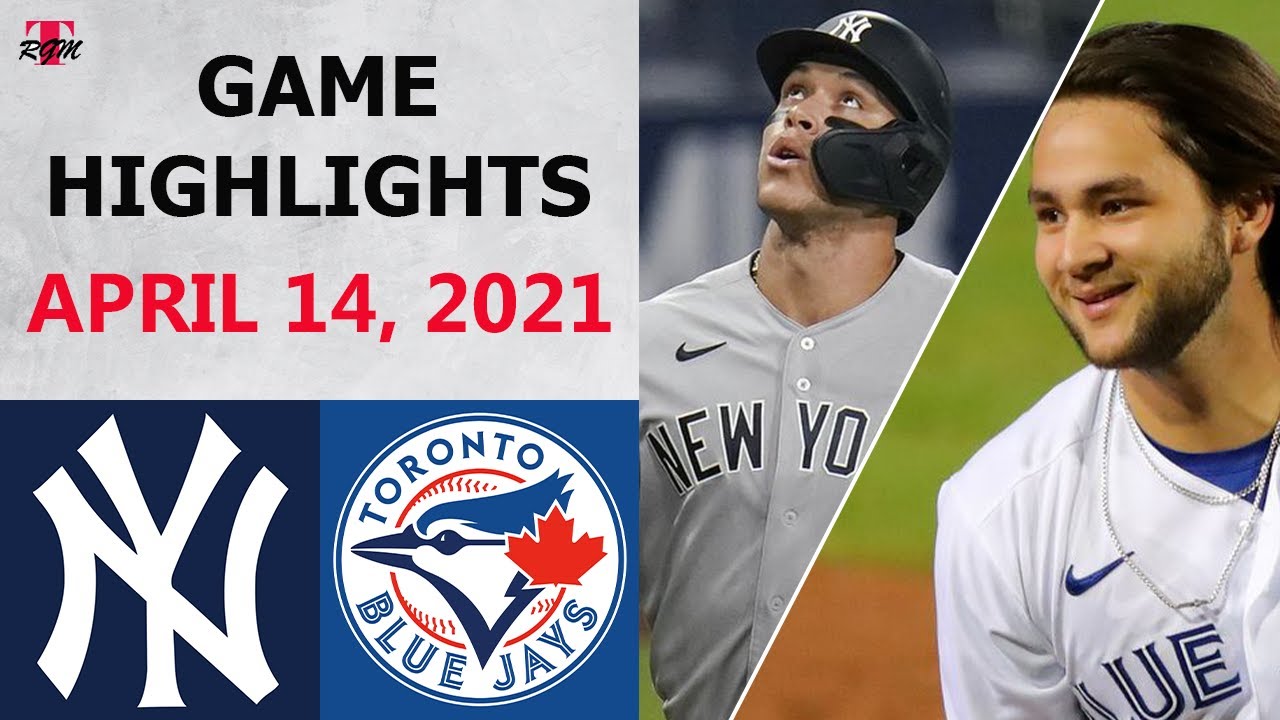 New York Yankees vs. Toronto Blue Jays Highlights | April 14, 2021 (Kluber vs. Zeuch)