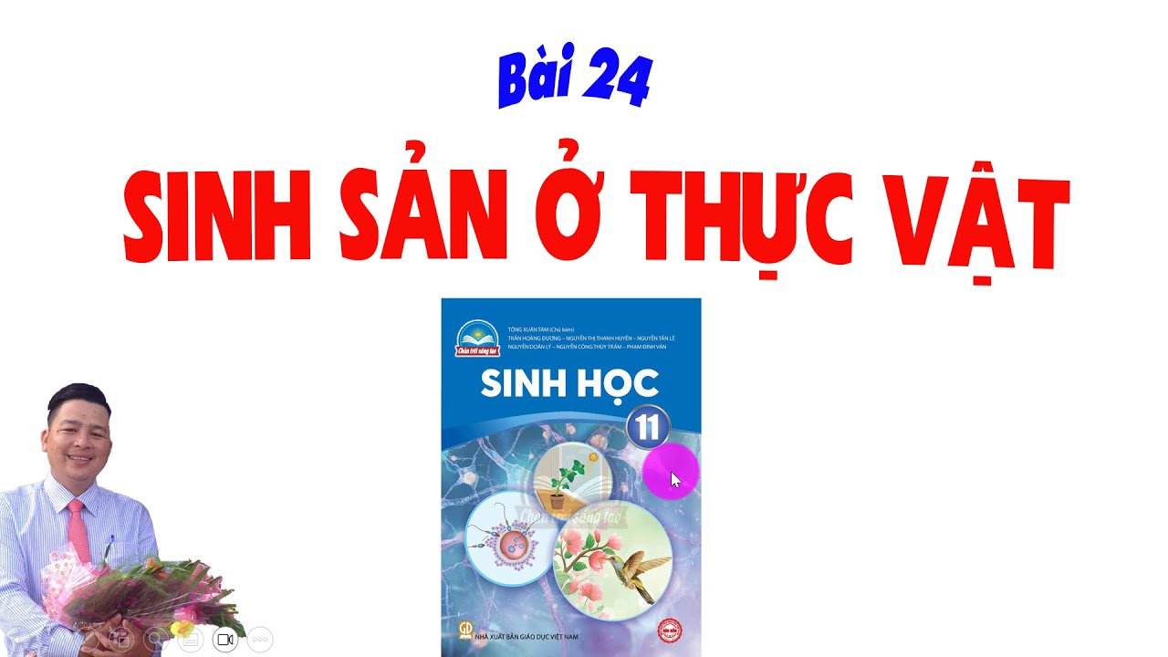 Sinh 11 CTST_Bài 24 Sinh Sản Ở Thực Vật