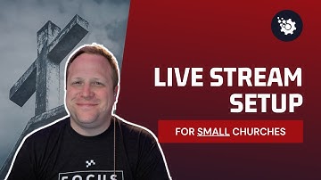 🔴LIVE - The Best Live Streaming Setup for Small Churches