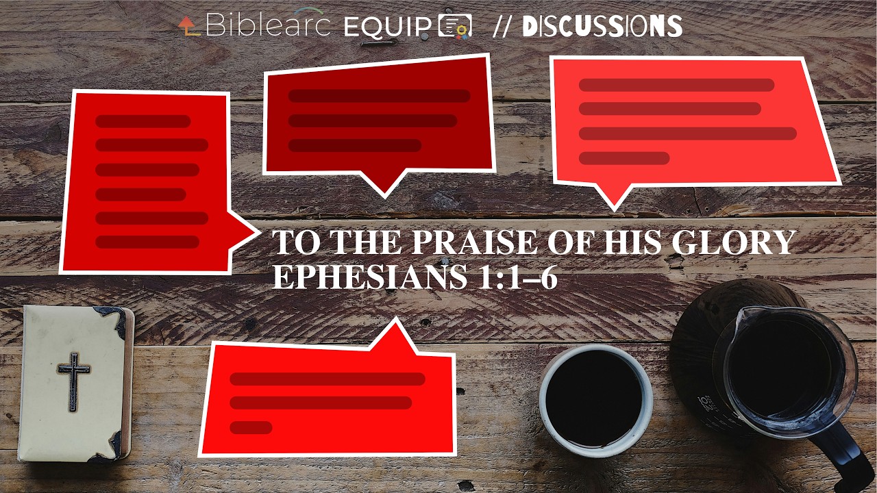 A Paraphrase of Ephesians 1:1–6