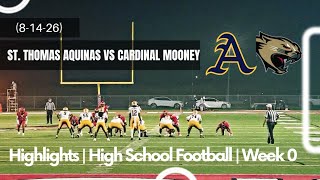 (8-14-26) | St. Thomas Aquinas vs Cardinal Mooney | Highlights | High School Football | Week 0 #cfb