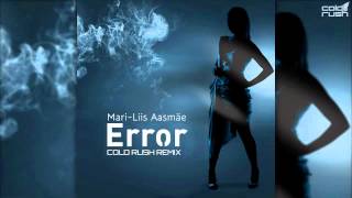 Mari-Liis Aasmäe - Error (Cold Rush Remix)