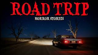 18 True Road Trip Horror Stories for Sleep | "We Stopped for Gas… And Shouldn’t Have" 😱