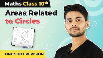 Class 10 Maths Chapter 12 in One Shot | Areas Related to Circles Revision in One Shot (2022-23)