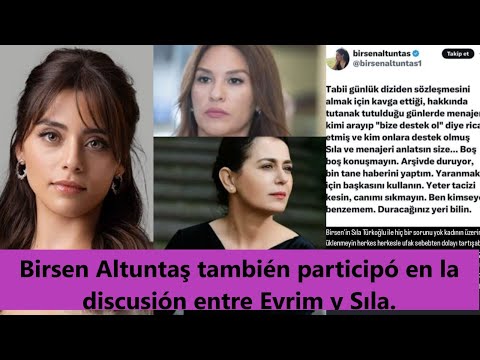 Birsen Altuntaş también participó en la discusión entre Evrim y Sıla.