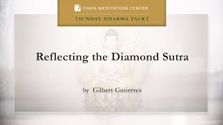 Reflecting the Diamond Sutra -4, Gilbert Gutierrez