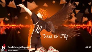 Haikyuu Season 4 Opening 2 Full -「SUPER BREAVER - Breakthrough」
