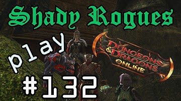 Shady Rogues Play Dungeons & Dragons Online Part 132 Temple of Elemental Evil Part 1