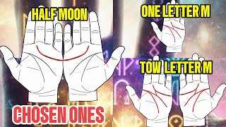 3 types of Chosen Ones you need to identify: Half Moon, One and Two on the Hands