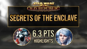 SWTOR: 6.3 PTS Highlights - Secrets of The Enclave (ft Swtorista)