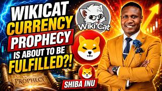 Wikicat Currency Prophecy Is About to be Fulfilled! Shiba Inu, Doge! Get Ready Prophetic Insight!