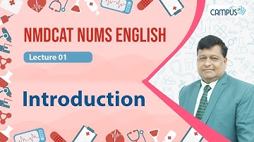 NMDCAT NUMS English LIVE Lecture 1, Introduction