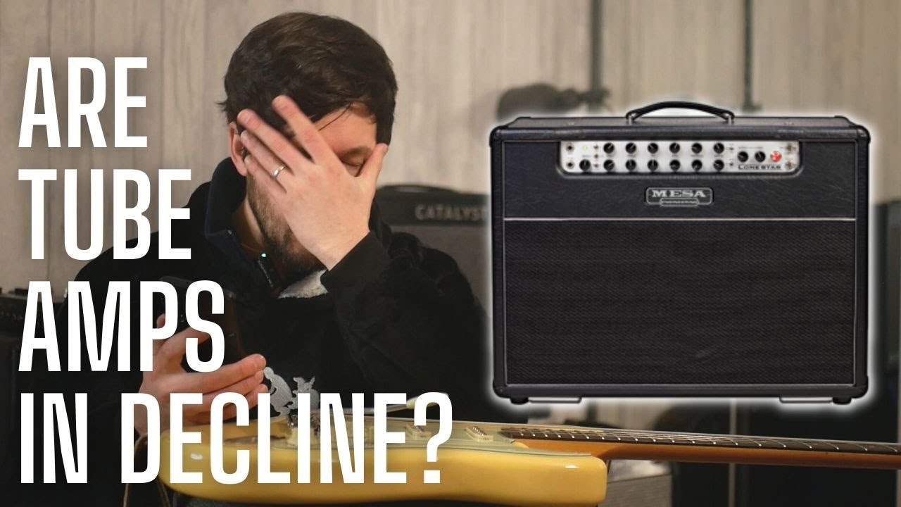 Are Tube Amps In Decline YouTube are-tube-amps-in-decline-youtube