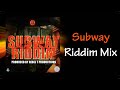 Subway Riddim Mix (2012)