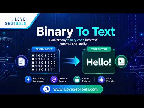 🔄 Free Binary to Text Converter – Convert Binary Code to Text Online | iLoveSEOTools