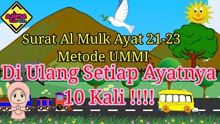 Surat Al Mulk ayat 21-23 Metode UMMI