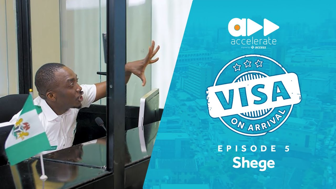 ⁣Visa On Arrival: Shege (Episode 5)