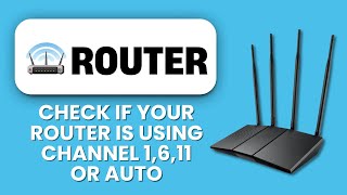 How to Check If Your Router Is Using Channel 1, 6, 11 or Auto 📶 Verify Wi-Fi Channel Settings screenshot 5