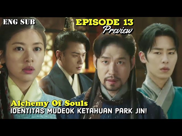 ⁣Alchemy Of Souls Episode 13 Preview || Mudeok's Identity Revealed By Park Jin