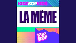 Watch Kidz Bop Kids La Meme video