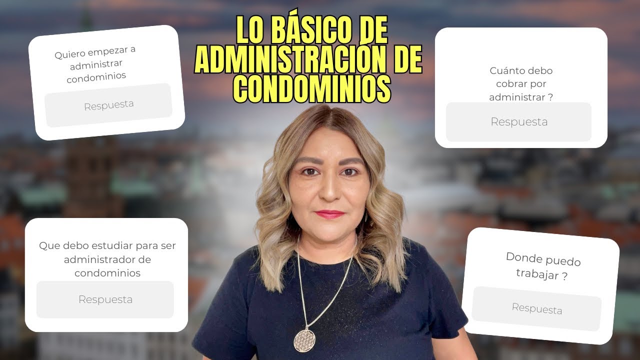Lo básico de la Administración de condominios en México