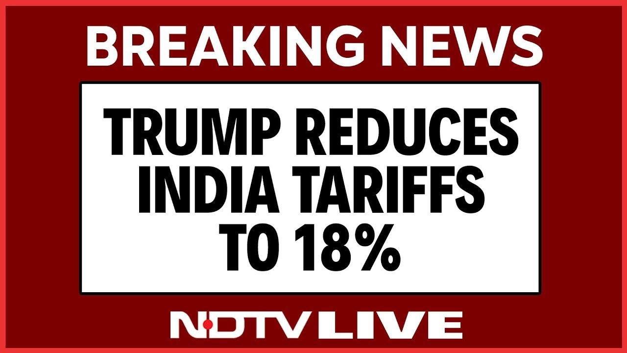 NDTV 24x7 LIVE: Trump Tariffs India LIVE | Trump Modi Call | Trump Cuts Tariffs On India