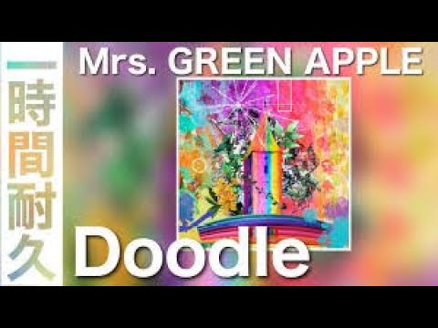 Mrs. GREEN APPLE Doodle (+WavSound ) - Mrs. GREEN APPLE