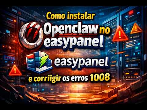 Como instalar Openclaw no easypanel em 5 minutos e corrigir os erros ...
