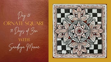 Day 25 of ORNATE SQUARE with String 25, 31 Days of Zen!