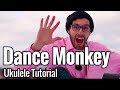 EASY - Tones And I - Dance Monkey (Ukulele Tutorial)