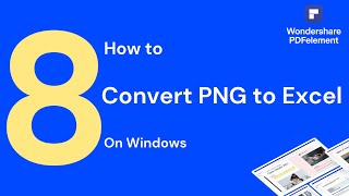 Information How to Convert PNG to Excel on Windows | PDFelement 8 Update