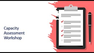 Capacity Assessment Workshop: A 3-part training workshop for assessing organisation capacity