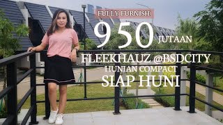 FLEEKHAUZ BSD CITY | RUMAH FULLY FURNISH | RUMAH MINIMALIS