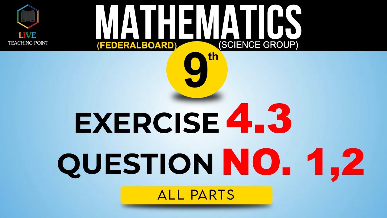Punjab Board Class 9th Math Exercise 4.3 Question Number 1 & 2 ...