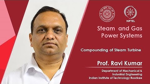 Lecture 22: Compounding of Steam Turbine