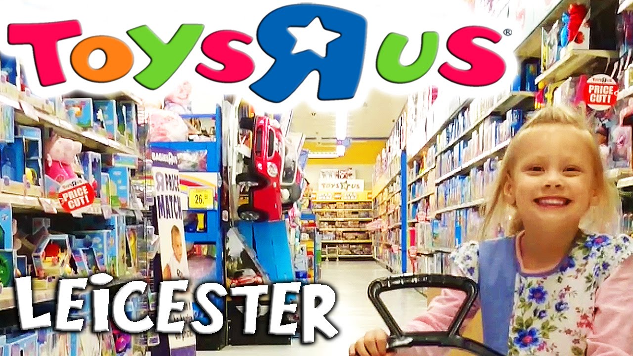 TOYS R US Leicester England UK toy hunting shopping trip with Ava Toy