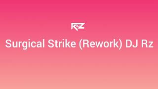 Surgical Strike (The Rework) DJ Rz Thumb