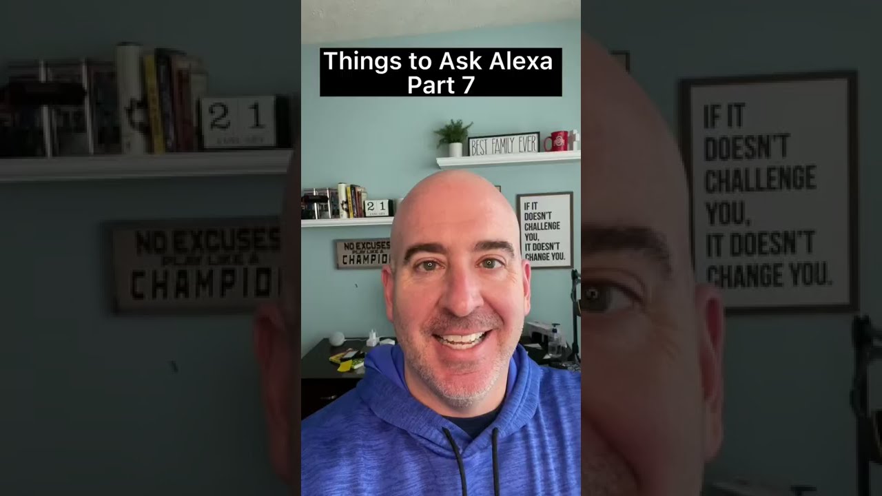Funny things to ask Alexa Part 7. 